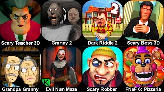 Scary Teacher 3D,Granny Chapter Two,Dark Riddle 2,Scary Boss 3D,Grandpa And Granny,Evil Nun Maze