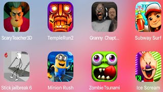 Scary Teacher 3D,Temple Run 2,Granny Chapter Two,Subway Surfers,Stickman Jailbreak,Zombie Tsunami