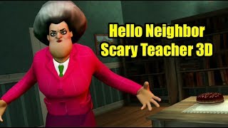 Scary Teacher 3D | Hello neighbor Clone