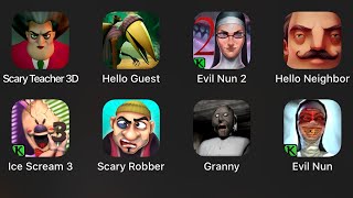 Hello Guest,Scary Teacher 3D,Evil Nun 2,Hello Neighbor,Ice Scream 3,Scary Robber,Granny,Evil Nun